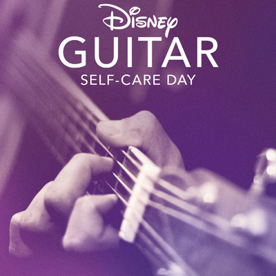 Disney Guitar: Self-Care Day/Disney Peaceful Guitar