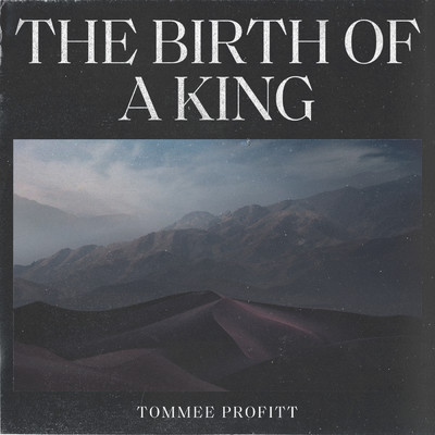 アルバム/The Birth Of A King/Tommee Profitt