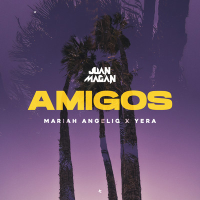 Amigos/フアン・マガン／Mariah Angeliq／Yera