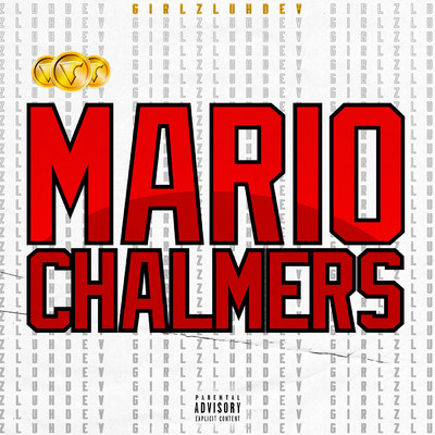 Mario Chalmers (Explicit)/GirlzLuhDev