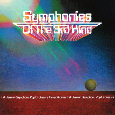 アルバム/Symphonies Of The 3rd Kind/ペーター・トーマス・サウンド・オーケストラ