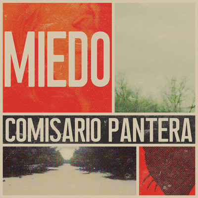 シングル/Miedo/Comisario Pantera