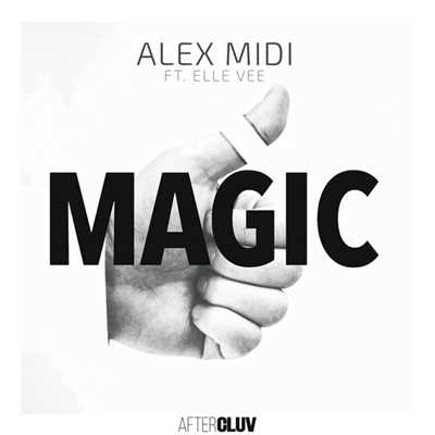 Magic (featuring Elle Vee)/Alex Midi