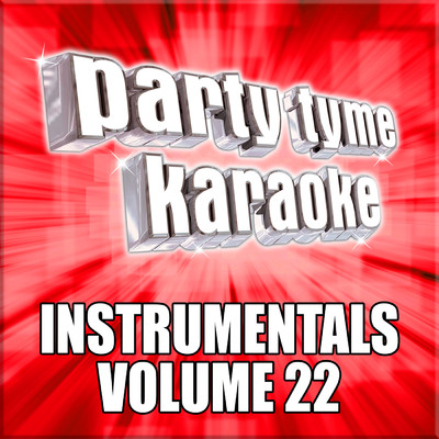 アルバム/Party Tyme Karaoke - Instrumentals 22/Party Tyme Karaoke