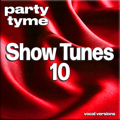 Show Me (made popular by 'My Fair Lady') [vocal version]/Party Tyme