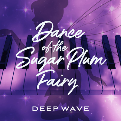 Dance Of The Sugar Plum Fairy/Deep \wave