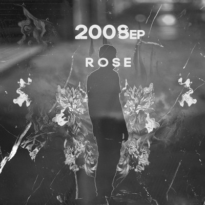 アルバム/2008 EP/Rose