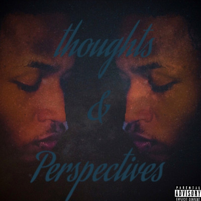 Thoughts & Perspectives/Jayrizzyy