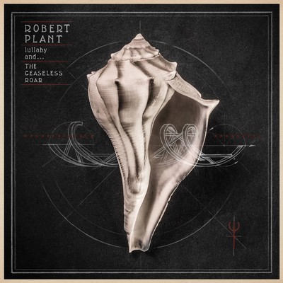 アルバム/lullaby and... The Ceaseless Roar/ロバート・プラント