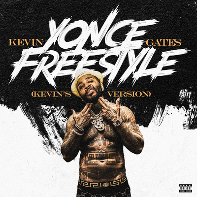 Yonce Freestyle (Kevin's Version)/Kevin Gates