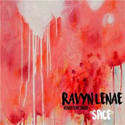 Spice (feat. Palmistry) [Remix]/Ravyn Lenae