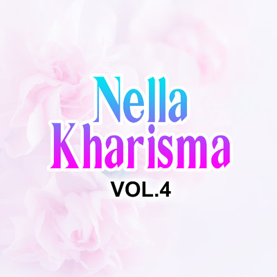アルバム/Nella Kharisma Album, Vol. 4/Nella Kharisma
