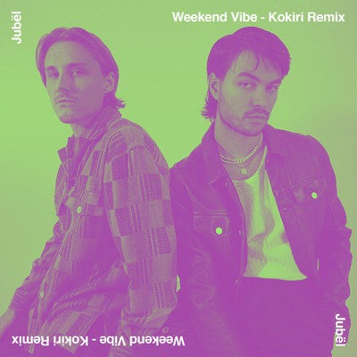 Weekend Vibe (Kokiri Remix)/Jubel