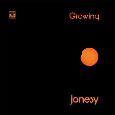 Growing/Jonesy