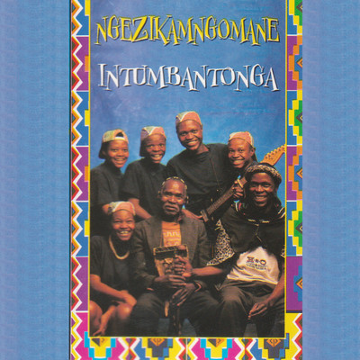 アルバム/Intumbantonga/Ngezikamngomane