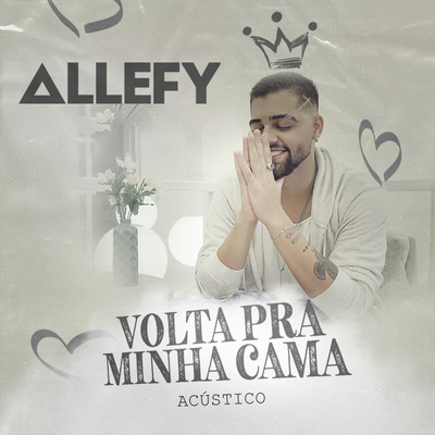 Volta pra minha cama (Acustico)/Allefy