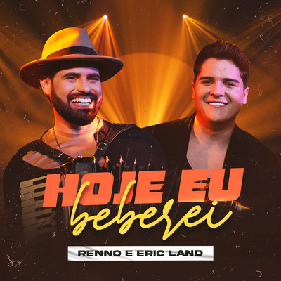 シングル/Hoje Eu Beberei/Renno and Eric Land