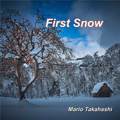 First Snow/Mario Takahashi