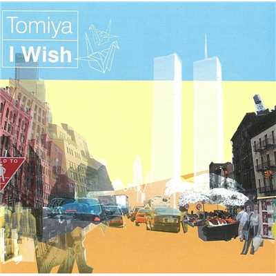 I Wish(Japanese)/Tomiya