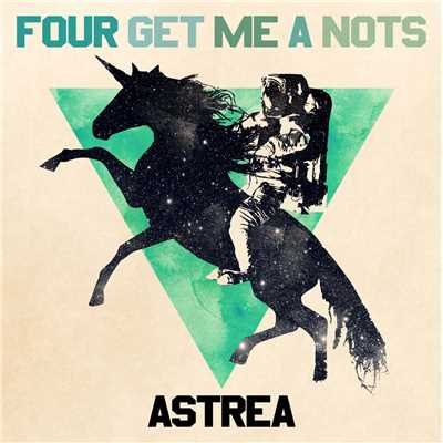 アルバム/ASTREA/FOUR GET ME A NOTS