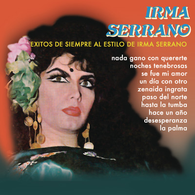 アルバム/Exitos de Siempre al Estilo de Irma Serrano/Irma Serrano