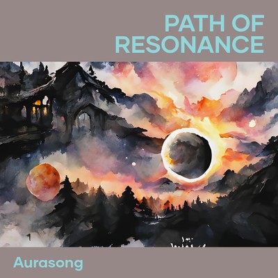 シングル/Path of Resonance/Aurasong