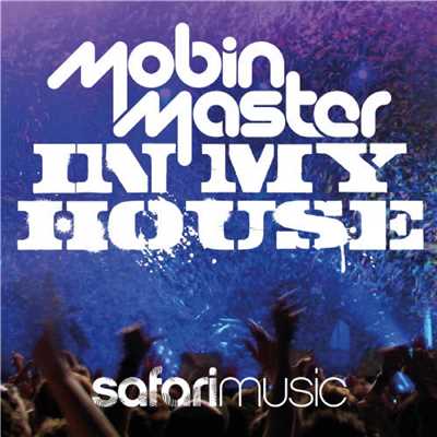 In My House (Radio Edit)/Mobin Master