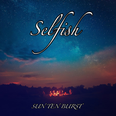 Selfish/SUN TEN BURST