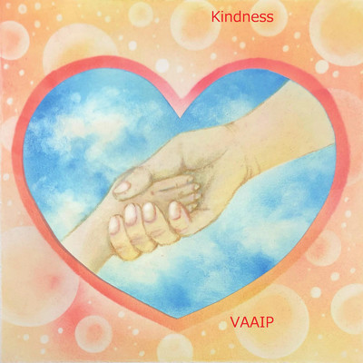 Kindness/VAAIP
