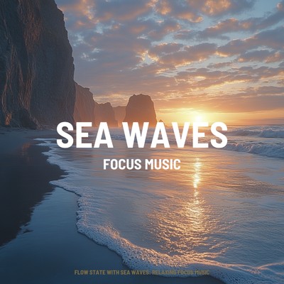 アルバム/Flow State with Sea Waves: Relaxing Focus Music/FOCUS MUSIC
