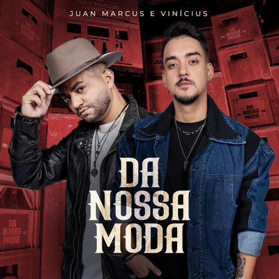 Da Nossa Moda (Ao Vivo)/Juan Marcus & Vinicius