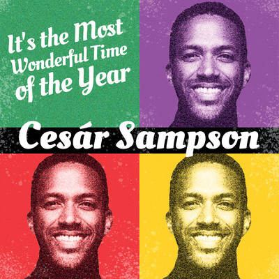 It's The Most Wonderful Time Of The Year/Cesar Sampson