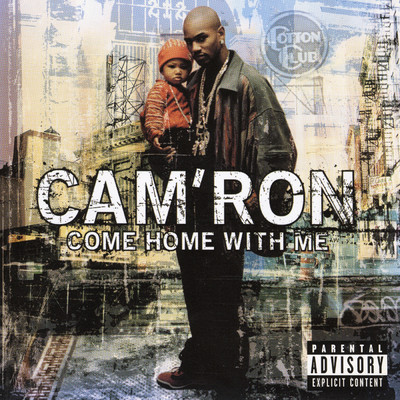 アルバム/Come Home With Me (Explicit)/CAM'RON