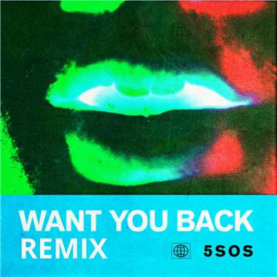 Want You Back (Explicit) (Tritonal Remix)/ファイヴ・セカンズ・オブ・サマー