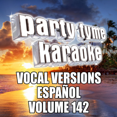 アルバム/Party Tyme 142 (Vocal Versions Espanol)/Party Tyme Karaoke