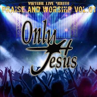 Virtual Live Youth Praise And Worship (Vol. 1)/Various Artists