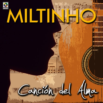 Cancion Del Alma/ミルチーニョ