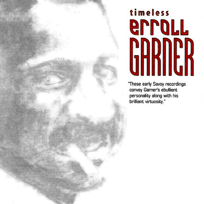 アルバム/Timeless: Erroll Garner/エロール・ガーナー