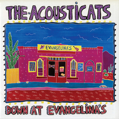 Down At Evangelina's/The Acousticats