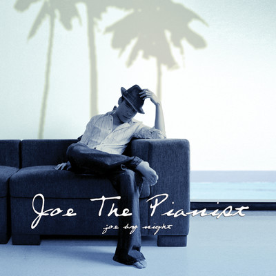 Joe The Pianist : By Night/Joe The Pianist