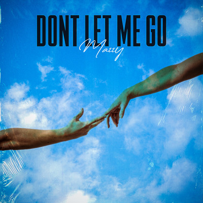 Don't Let Me Go/Mazzy