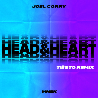 Head & Heart (feat. MNEK) [Tiesto Remix]/Joel Corry