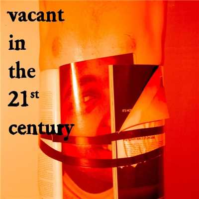 Vacant in the 21st Century/Matt Maltese