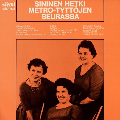 アルバム/Sininen hetki Metro-tyttojen seurassa/Metro-Tytot