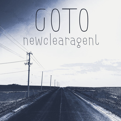 アルバム/GOTO/newclearagent