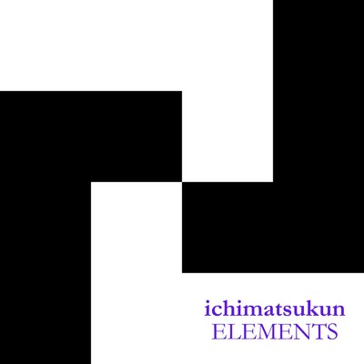 アルバム/ELEMENTS/ichimatsukun