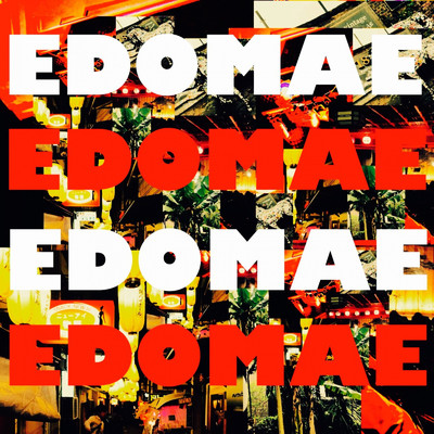 Song for you/EDOMAE