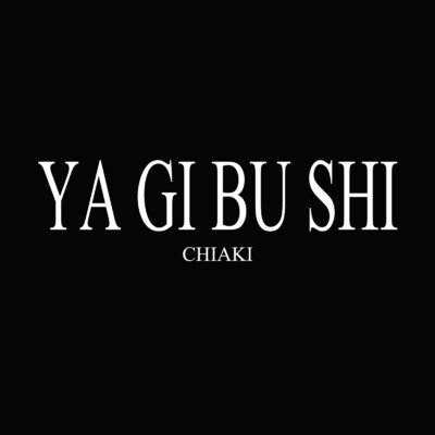 YAGIBUSHI/CHIAKI