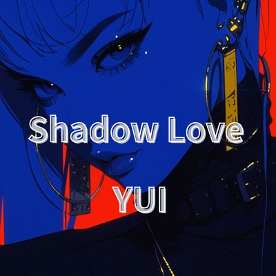 Shadow Love/YUI