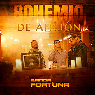 シングル/Bohemio De Aficion/Banda Fortuna